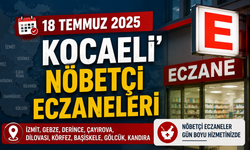 18 Temmuz Kocaeli nöbetçi eczaneleri