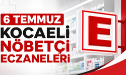 6 Temmuz Kocaeli nöbetçi eczaneleri