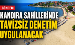 Kandıra sahillerinde tavizsiz denetim uygulanacak