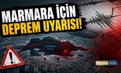 Marmara İçin Deprem Uyarısı!