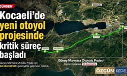 Kocaeli’de yeni otoyol projesinde kritik süreç başladı