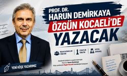 Prof. Dr. Harun Demirkaya Özgün Kocaeli’de Yazacak