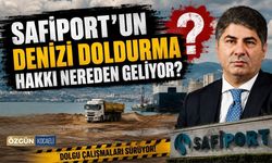 Safiport'un denizi doldurma hakkı nereden geliyor?