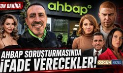 Ünlüler AHBAP Soruşturmasında İfade Verecek