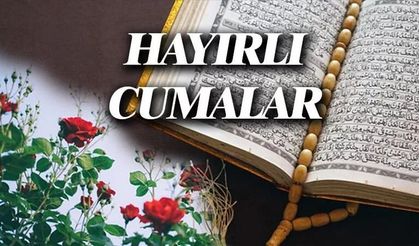 Cuma mesajları, Cuma mesajı kısa, en güzel Cuma günü mesajları, Cuma günü gönderilecek mesajlar...