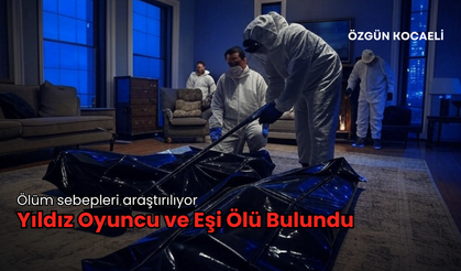 Yıldız Oyuncu ve Eşi Ölü Bulundu