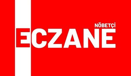 13 Mart Nöbetçi Eczaneler