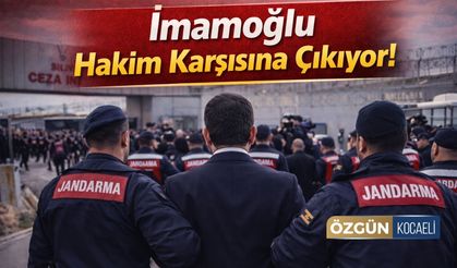 İmamoğlu Hakim Karşısına Çıkıyor