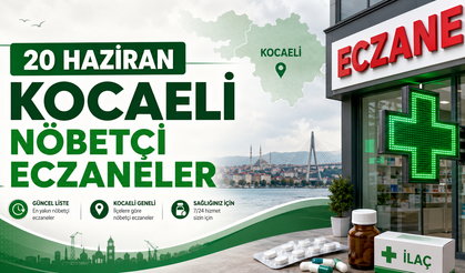Kocaeli’de Bugün Hangi Eczaneler Nöbetçi?