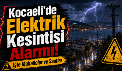 Kocaeli’de Elektrik Kesintisi Alarmı! İşte Mahalleler ve Saatler