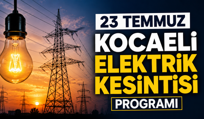 23 Temmuz Kocaeli elektrik kesintisi programı