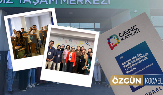 GENÇLER İÇİN ÇOK YÖNLÜ SÜRDÜRÜLEBİLİR YEREL DEMOKRATİK KATILIM PROJESİ – KOCAELİ EĞİTİMİ TAMAMLANDI