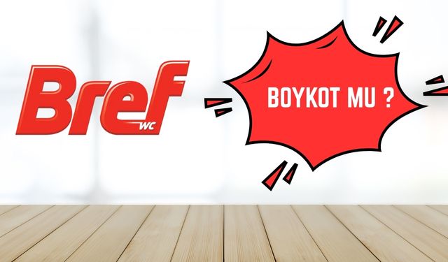 Bref Boykot Mu? Bref İsrail Malı Mı, Kimin?