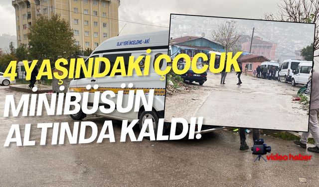 İzmit'te 4 yaşındaki çocuk minibüsün altında kaldı