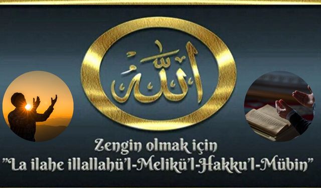 Lâ İlâhe İllallahül Melikül Hakkul Mübin Anlamı ve Fazileti