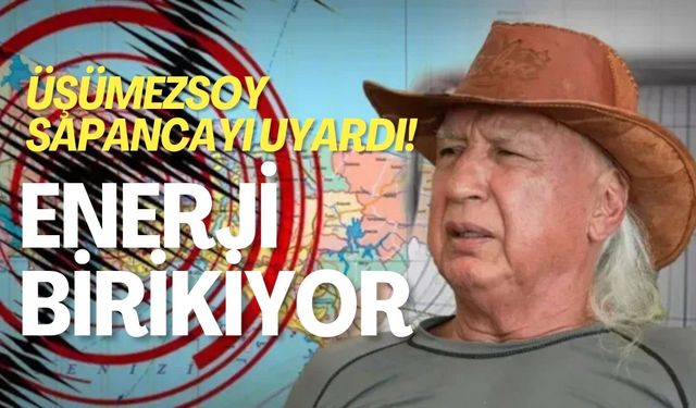 Deprem Uzmanı Üşümezsoy Sapanca'yı İşaret etti