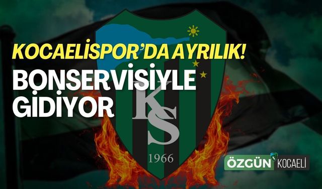 Kocaelispor'de Ayrılık! Bonservisiyle Gidiyor