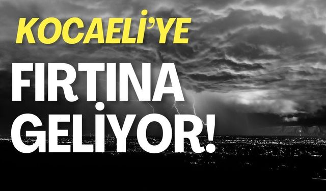 Kocaeli Valiliği’nden Fırtına Uyarısı!
