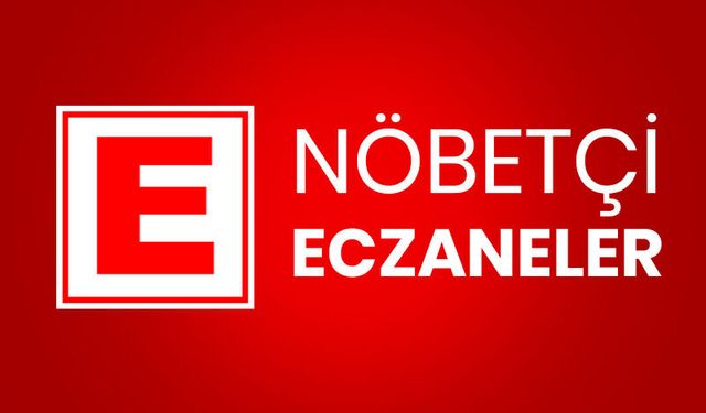 20 Ocak Nöbetçi Eczaneler