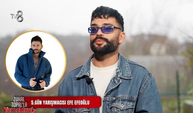 Efe Efeoğlu Kimdir? Zuhal Topal’la Yemekteyiz Efe Nereli?