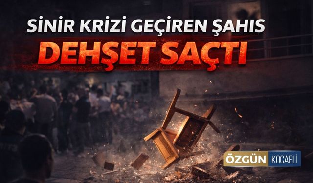 Sinir Krizi Geçiren Şahıs Dehşet Saçtı