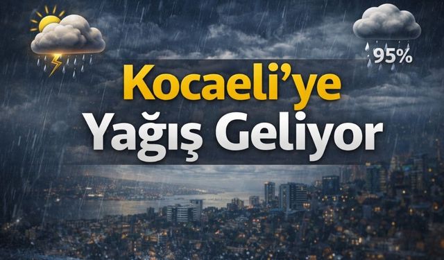 Kocaeli’de Yağışlı Hava Geliyor