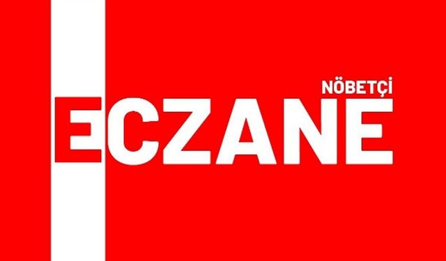 13 Mart Nöbetçi Eczaneler