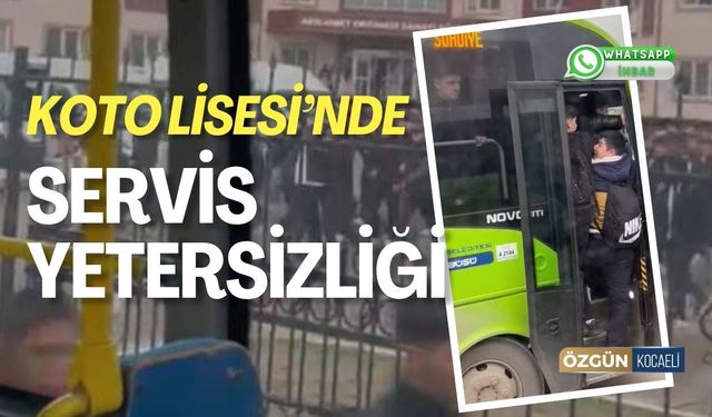 KOTO Lisesi’nde Servis Yetersizliği Gündemde