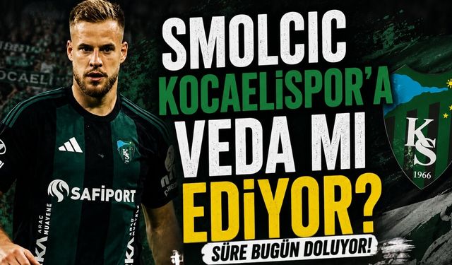 Smolcic Kocaelispor'a Veda mı Ediyor? Süre Bugün Doluyor!