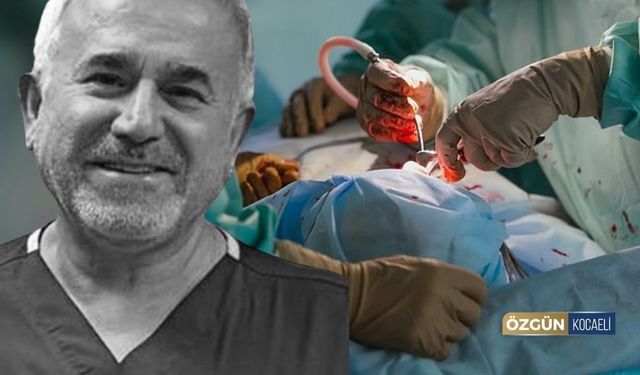 İzmit'in Tanınan Hekimi Ameliyat Masasından Kalkamadı!