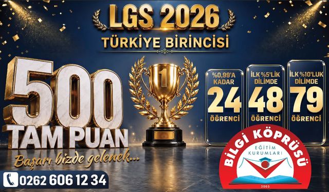 Bilgi Köprüsü’nden LGS’de 500 tam puan