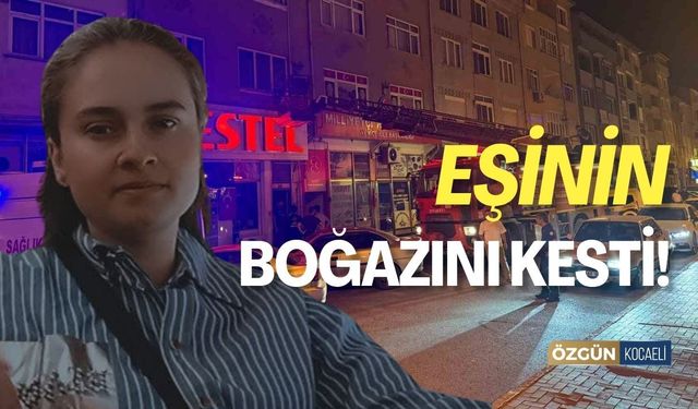 29 Yaşındaki Kadının Boğazını Kesti!