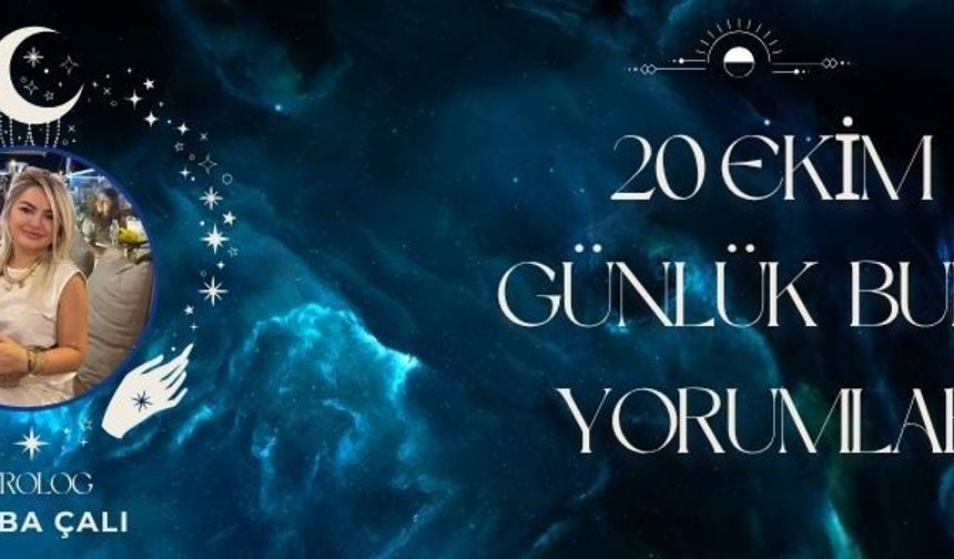 Astrolog Tuğba Çalı’dan 20 Ekim Günlük Burç Yorumları