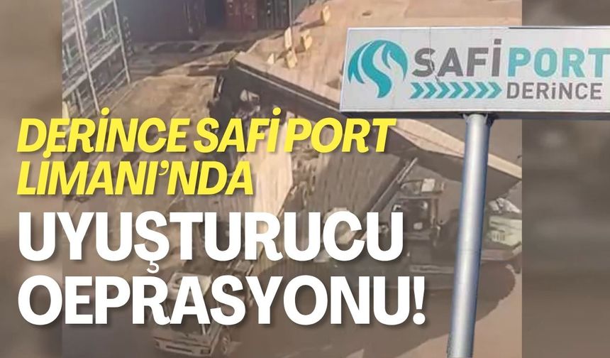 Derince Safi Port Limanı'nda Uyuşturucu Operasyonu!