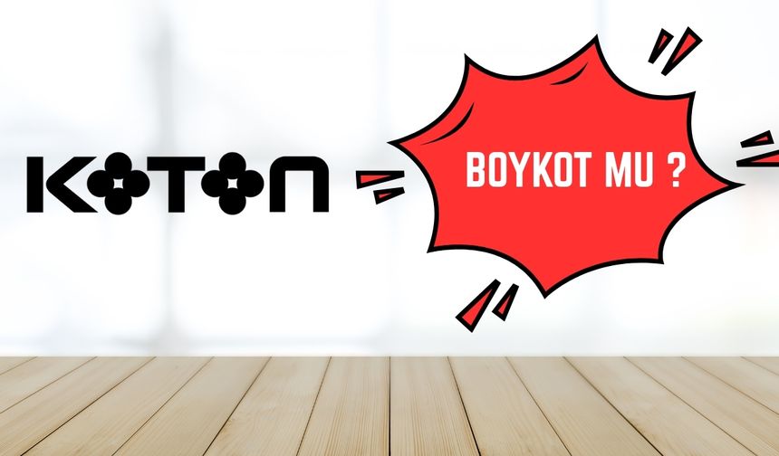Koton Boykot Mu? Koton İsrail Malı Mı, Kimin?