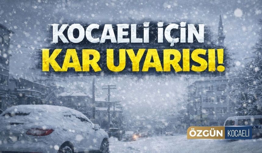 Kocaeli İçin Soğuk ve Kar Uyarısı