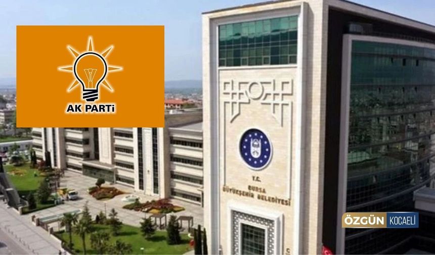 SON DAKİKA: Bursa Büyükşehir Belediyesi AK Parti'ye Geçti!