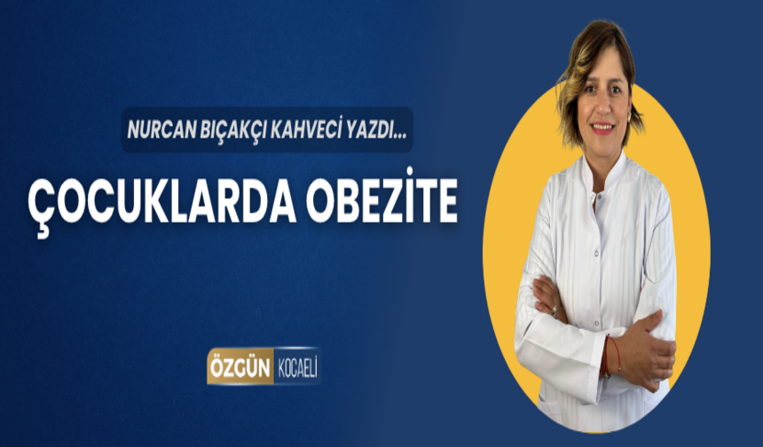 ÇOCUKLARDA OBEZİTE