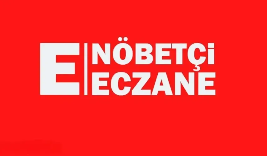 8 Mayıs Nöbetçi Eczaneler