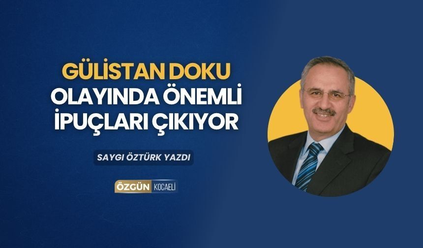 Gülistan Doku olayında önemli ipuçları çıkıyor
