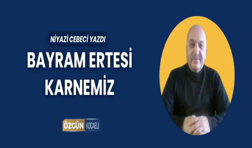 BAYRAM ERTESİ KARNEMİZ