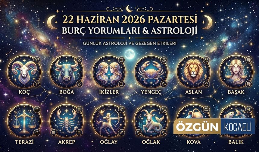 22 Haziran’da Aşk, Kariyer ve Para Konularında Burçları Neler Bekliyor?