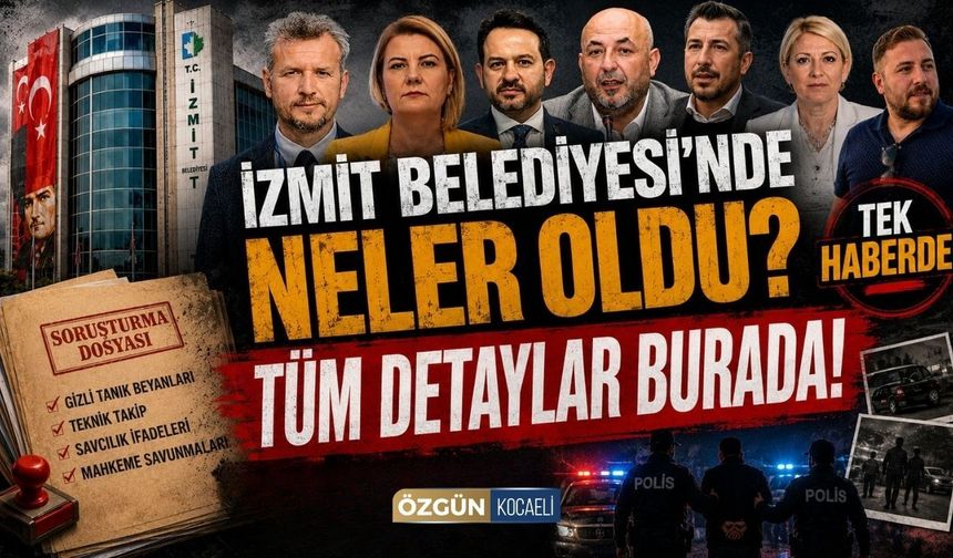 İzmit Belediyesi'nde Neler Oldu? Tüm Detaylar Burada!
