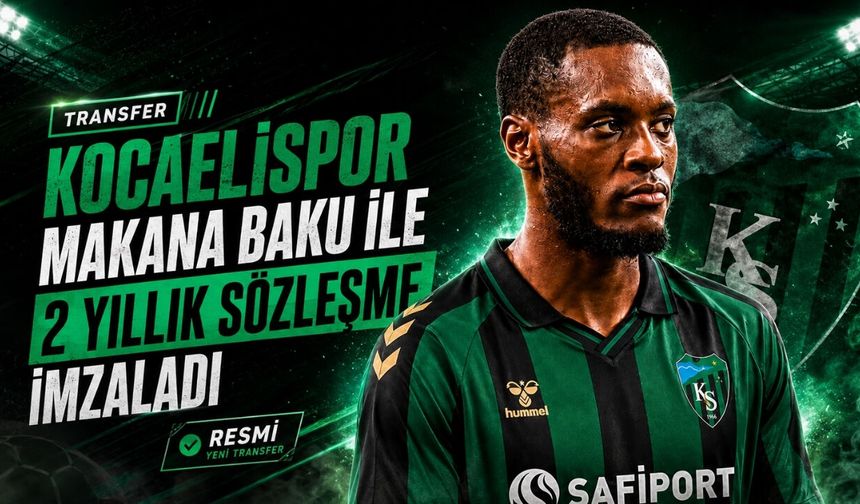 Kocaelispor Makana Baku ile 2 yıllık sözleşme imzaladı