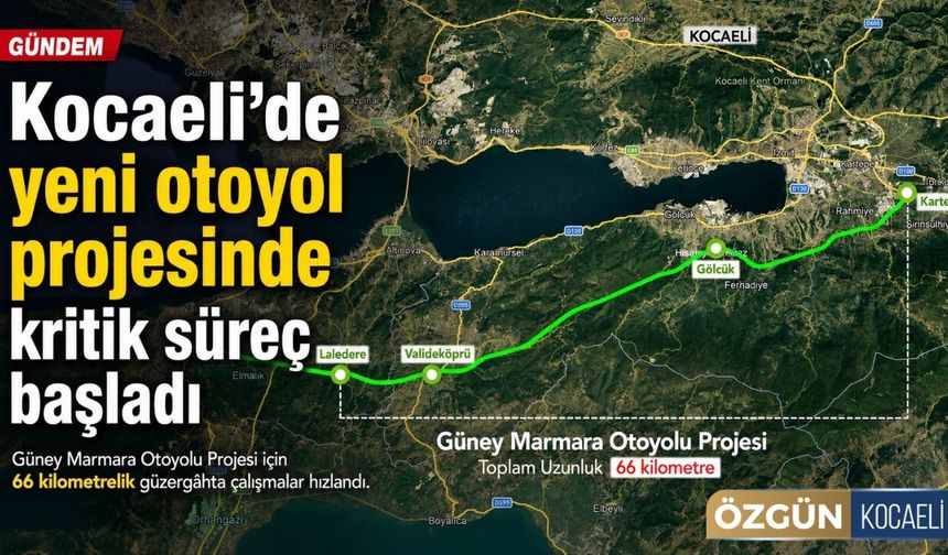 Kocaeli’de yeni otoyol projesinde kritik süreç başladı