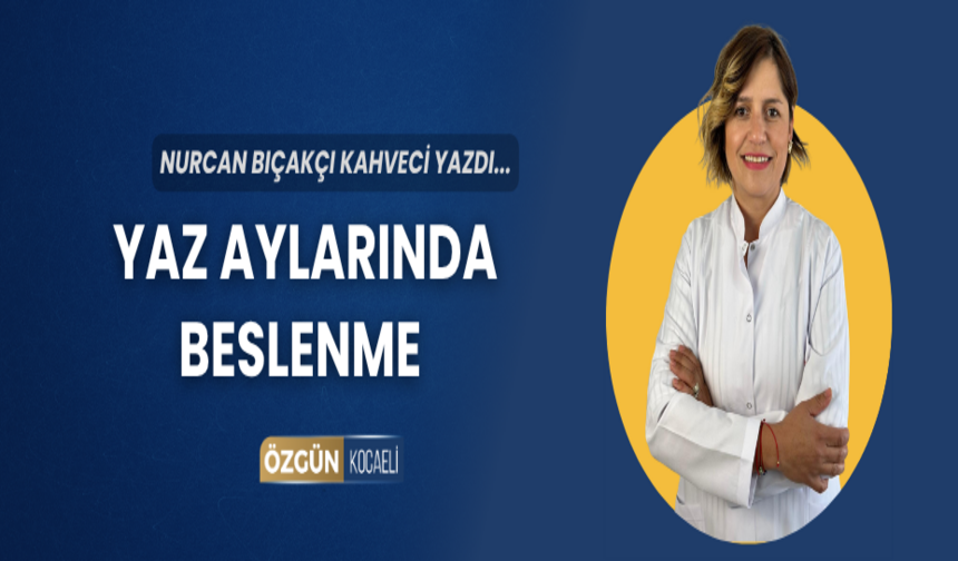 Yaz aylarında beslenme