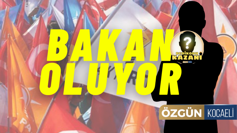 Kocaeli'de Tanınan İsim Bakan mı Oluyor?