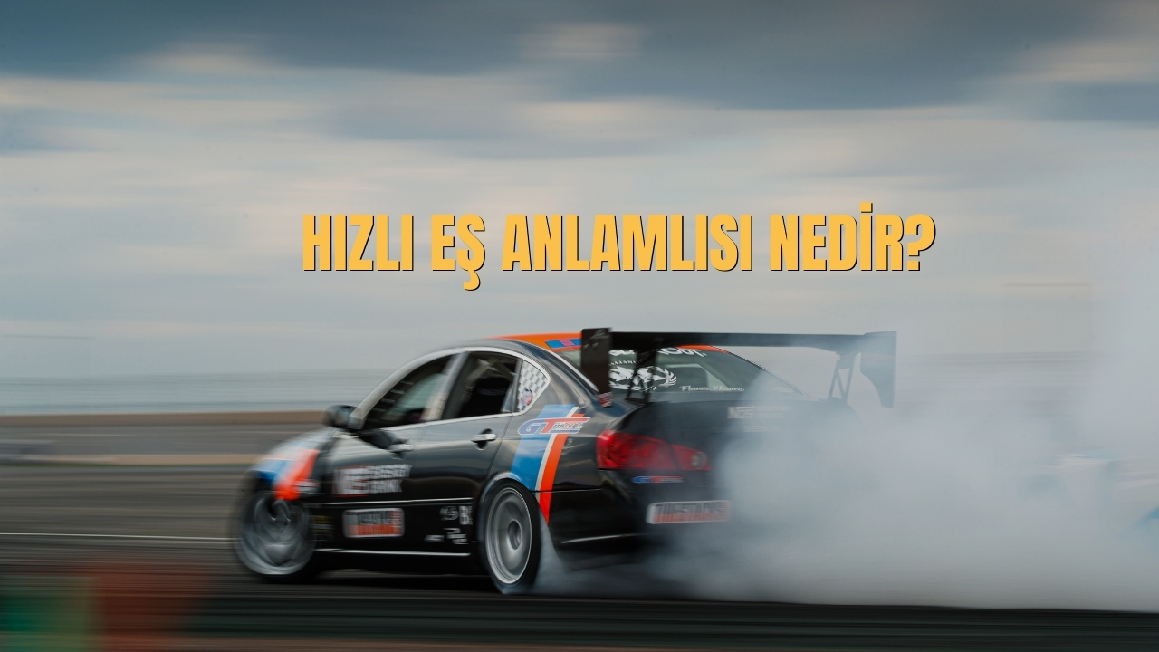 Hizli Es Anlamlisi Nedir