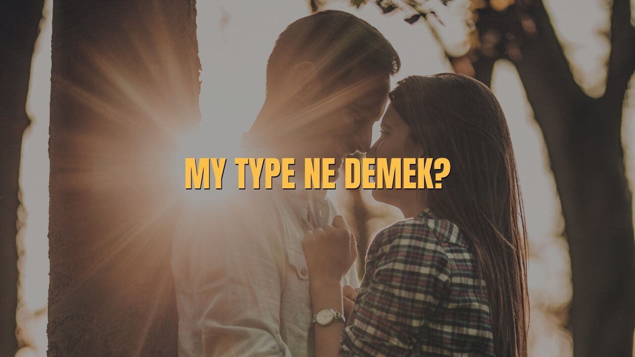 My Type Nedir