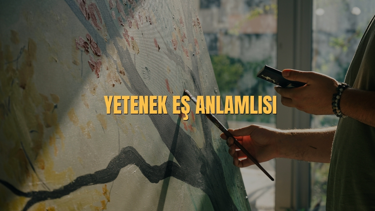 Yetenek Es Anlamlisi